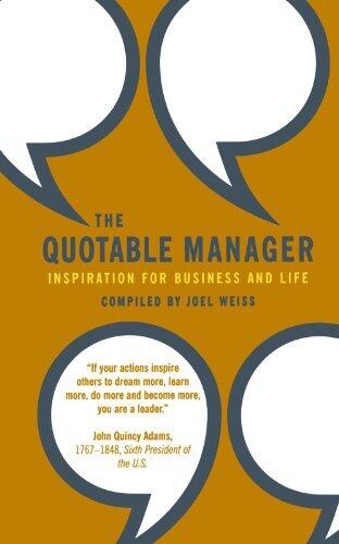 Quotable Manager: Inspiration for Business and Life