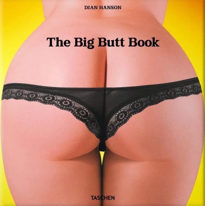 The Big Butt Book: The Dawning of the Age of Ass