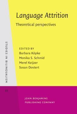 Language Attrition: Theoretical perspectives