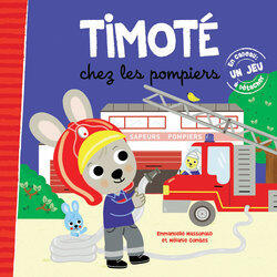 Timoté chez les pompiers