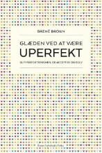 Glæden Ved at Være Uperfekt