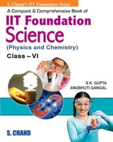 IIT Foundation Science (Physics & Chemistry) Class-6
