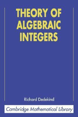 Theory of Algebraic Integers