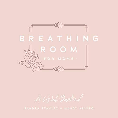 Breathing Room for Moms: A 6-Week Devotional