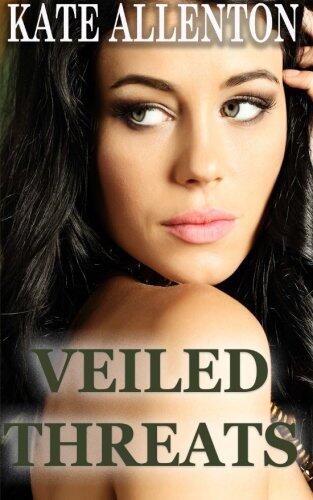 Veiled Threats