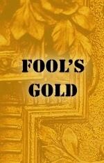 Fool's Gold