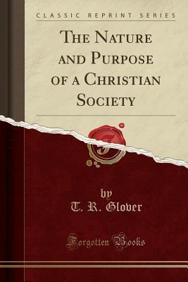 The Nature and Purpose of a Christian Society