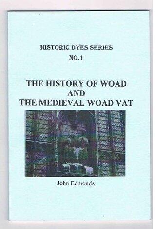 The History of Woad and the Medieval Woad Vat