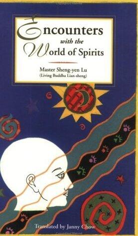 Encounters With the World of Spirits