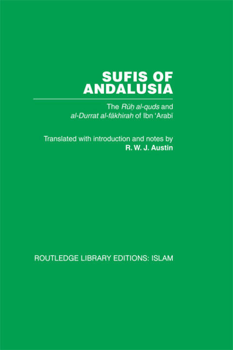 Sufis of Andalusia: The Ruh al-Quds and al-Durat Fakhirah