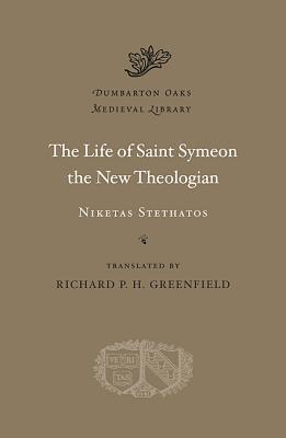 The Life of Saint Symeon the New Theologian