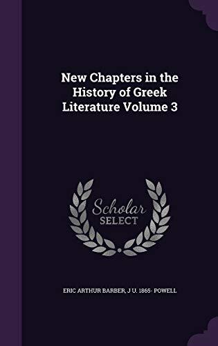 New Chapters in the History of Greek Literature Volume 3
