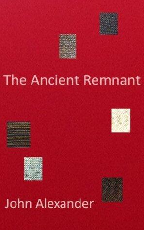 The Ancient Remnant