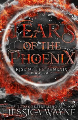 Tears Of The Phoenix