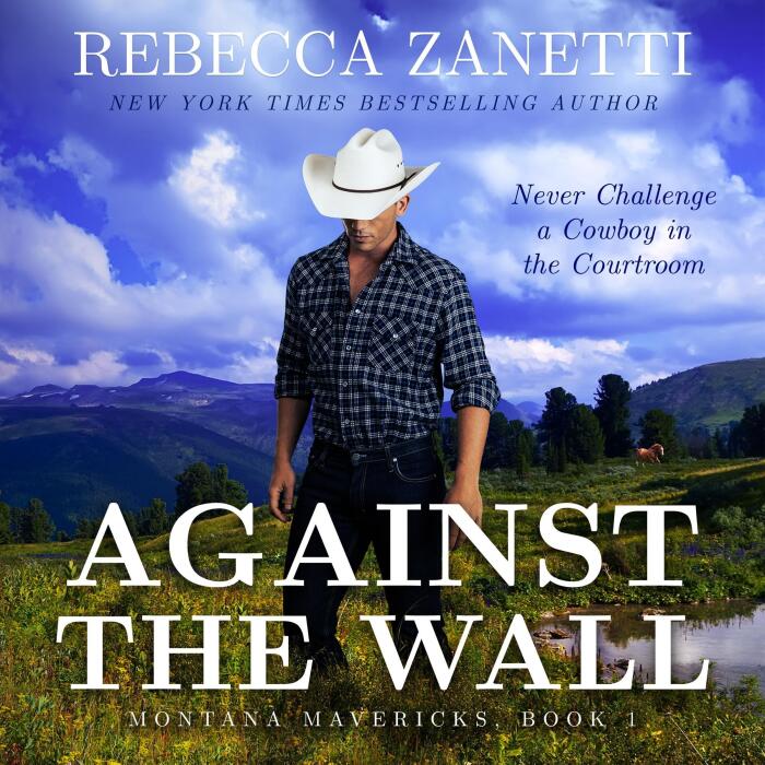 Against the Wall: Montana Mavericks, Book 1