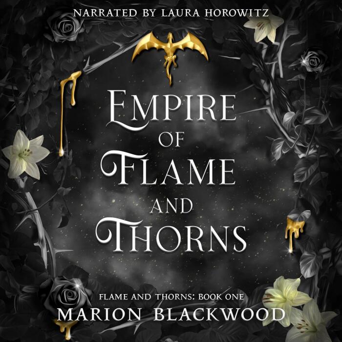Empire of Flame and Thorns: Flame and Thorns, Book 1