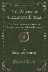 The Count of Monte-Cristo, or the Adventures of Edmond Dantes