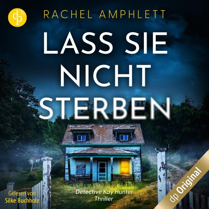 Lass sie nicht sterben: Detective Kay Hunter 1