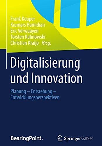 Digitalisierung und Innovation: Planung - Entstehung - Entwicklungsperspektiven