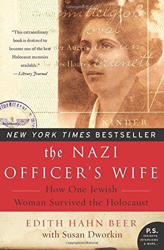 The Nazi Officer's Wife: How One Jewish Woman Survived the Holocaust