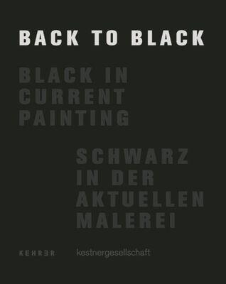 Back to Black: Black in Current Painting