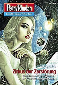 Perry Rhodan 2973: Zirkus der Zerstörung: Zyklus "Genesis"