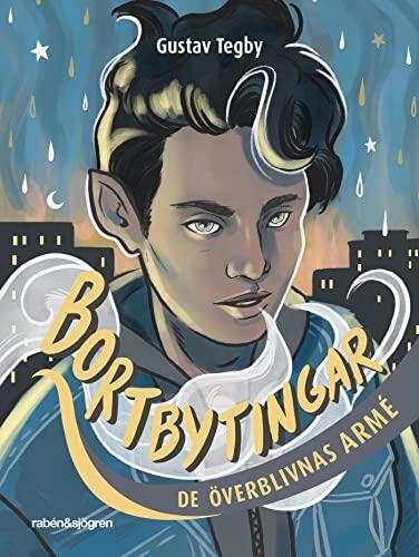 De Överblivnas Armé (Bortbytingar 1)