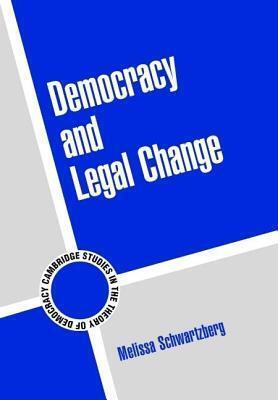 Democracy and Legal Change. Cambridge Studies in the Theory of Democracy.