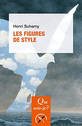 Les Figures de Style: " Que Sais-Je? " (n°1889)