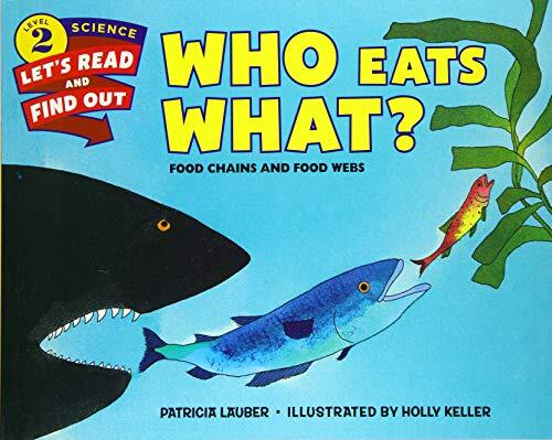 Who Eats What?: Food Chains and Food Webs - A Beautifully Illustrated Science Picture Book About How Life Connects for Kids (Ages 4-8)