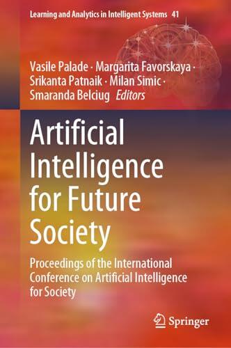 Artificial Intelligence for Future Society: Proceedings of the International Conference on Artificial Intelligence for Society