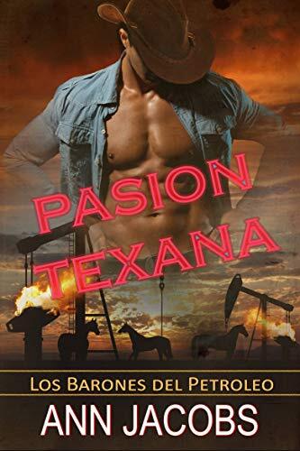 Pasion Texana or Pasion en Texas (Los Barones del Petroleo)
