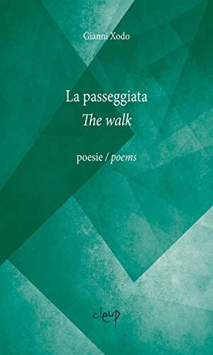 La passeggiata - The walk: poesie / poems