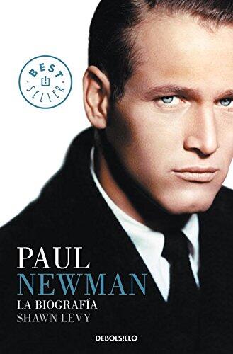 Paul Newman: La biografía