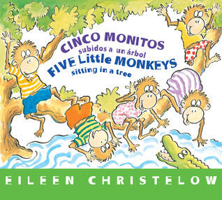Five Little Monkeys Sitting in a Tree/Cinco monitos subidos a un árbol Board Bk: Bilingual English-Spanish (A Five Little Monkeys Story)