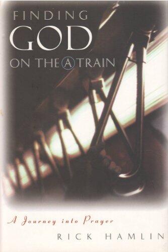Finding God on The Train: A Journey into Prayer