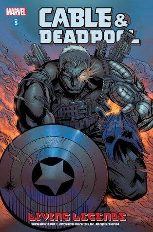 Cable & Deadpool Vol. 5: Living Legends