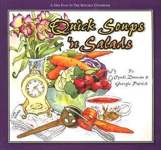 Quick Soups 'n Salads