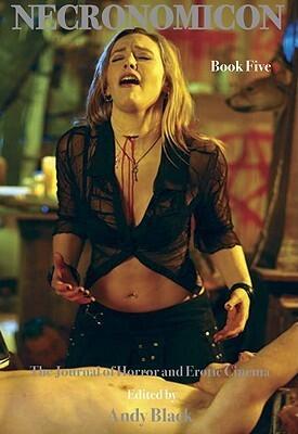 Necronomicon Book Five: The Journal of Horror and Erotic Cinema