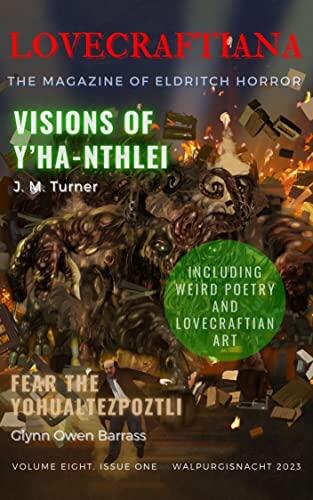 Lovecraftiana: Vol 8, Issue 1, Walpurgisnacht 2023