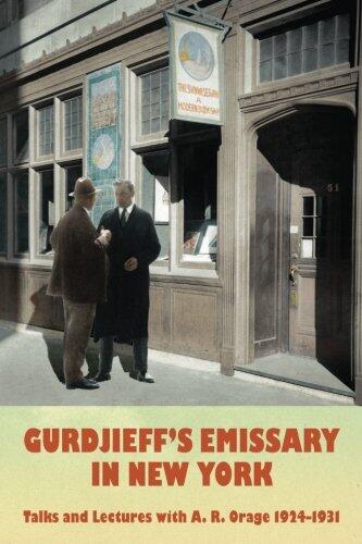Gurdjieff's Emissary in New York: Talks and Lectures, 1924-1931