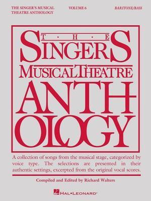 Singer's Musical Theatre Anthology - Volume 6: Baritone/Bass