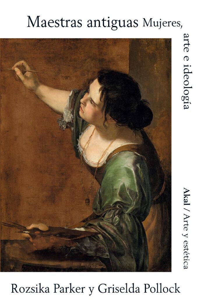 Maestras Antiguas: Donne, Arte e Ideologia
