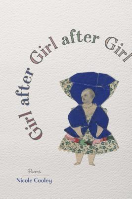 Girl After Girl After Girl (Poems)