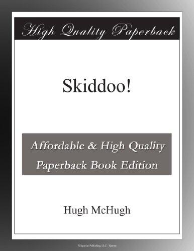 Skiddoo!
