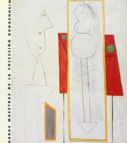 Obras maestras de la Colección Guggenheim: De Picasso a Pollock : 17 de enero al 13 de mayo de 1991, Museo Nacional Centro de Arte Reina Sofía