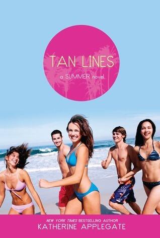Tan Lines: Sand, Surf, and Secrets, Rays, Romance, and Rivalry, Beaches, Boys, and Betrayal