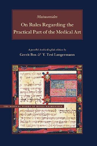 On Rules Regarding the Practical Part of the Medical Art: A Parallel English-Arabic Edition and Translation
