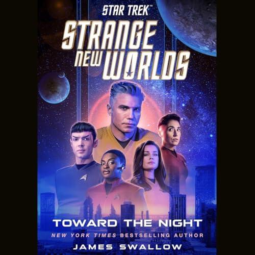 Star Trek: Strange New Worlds: Toward the Night