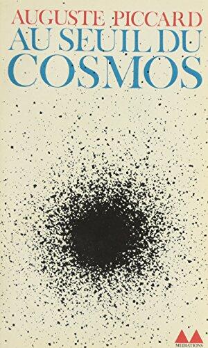 AU SEUIL DU COSMOS (BIBLIOTHEQUE MEDIATIONS)